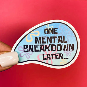 Mental Breakdown Sticker