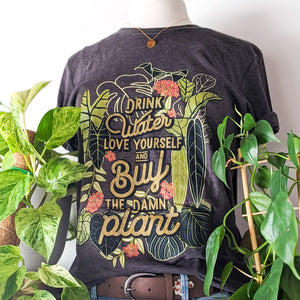 Drink Water, Love Yourself Plant Tee