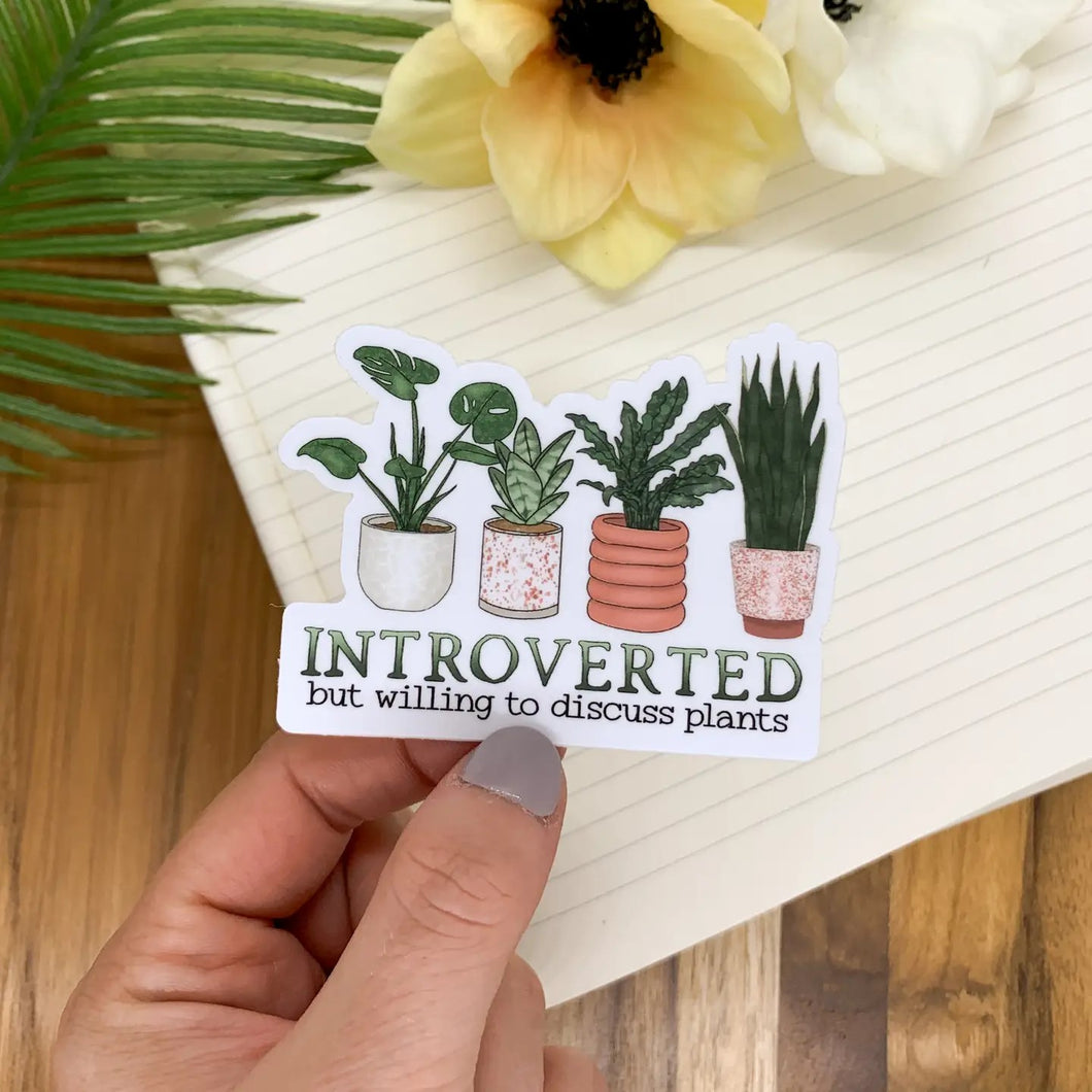 Introverted, But Willing Plants Sticker